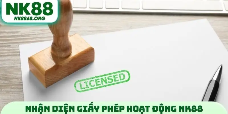 Nhận diện giấy phép hoạt động NK88